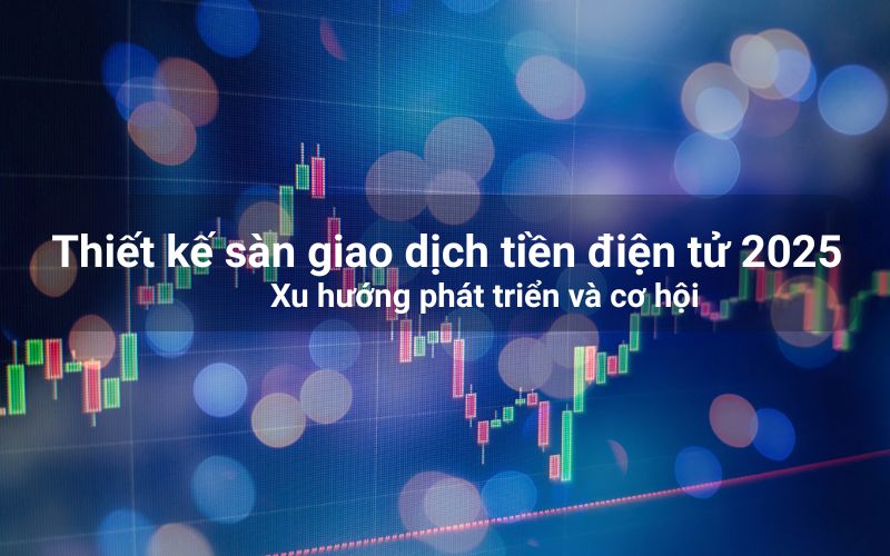 Thiet ke san giao dich tien ao